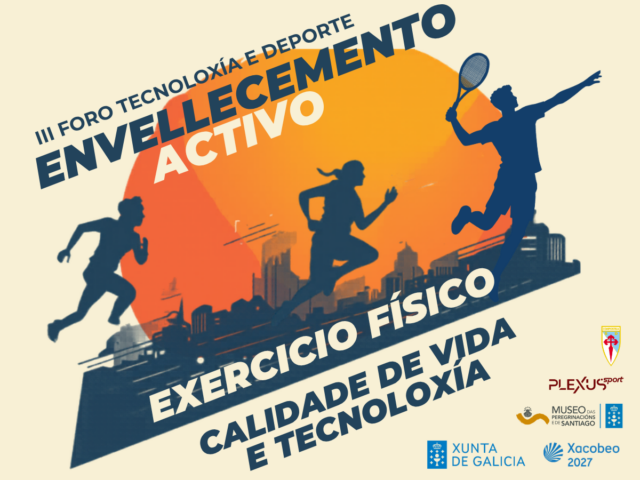 III Foro “Tecnoloxía e Deporte”: calidad de vida, salud e innovación
